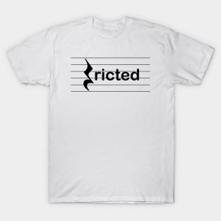 "Rest"ricted T-Shirt